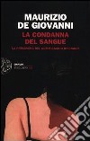 La condanna del sangue. La primavera del commissario Ricciardi libro