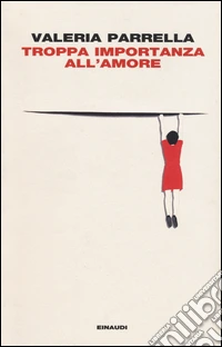 Troppa importanza all'amore