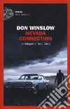 Nevada connection. Le indagini di Neal Carey libro