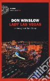 Lady Las Vegas. Le indagini di Neal Carey libro