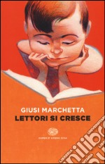 Lettori si cresce libro