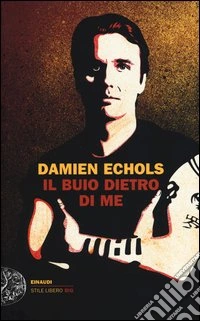 Il buio dietro di me libro