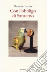 Con l'obbligo di Sanremo libro