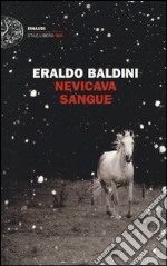 Nevicava sangue libro