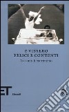 E vissero felici e contenti. Racconti di matrimonio libro di Frigerio F. (cur.)