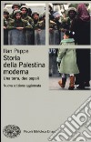 Storia della Palestina moderna. Una terra, due popoli - Ilan Pappé - Libro  - Einaudi - Piccola biblioteca Einaudi. Nuova serie