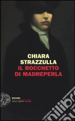 Il rocchetto di madreperla libro