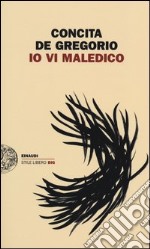 Io vi maledico libro