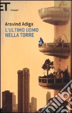 L'ultimo uomo nella torre libro