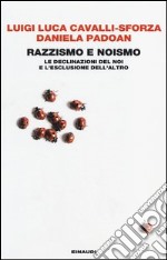 Razzismo e noismo. Le declinazioni del noi e l'esclusione dell'altro libro