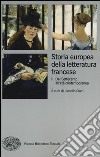 Storia europea della letteratura francese. Vol. 2: Dal Settecento all'età contemporanea libro di Sozzi L. (cur.)