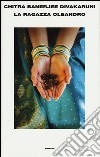 La ragazza oleandro libro di Divakaruni Chitra Banerjee