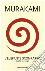 L'elefante scomparso e altri racconti libro