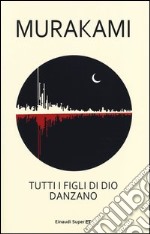 Tutti i figli di Dio danzano libro