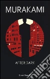 After dark libro di Murakami Haruki