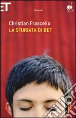 La sfuriata di Bet libro