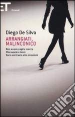 Arrangiati, Malinconico libro