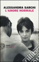 L'amore normale libro