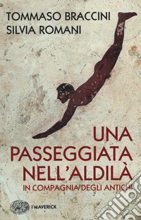 Una passeggiata nell'aldilà in compagnia degli antichi