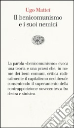 Il benicomunismo e i suoi nemici libro