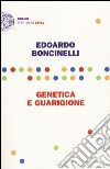 Genetica e guarigione libro