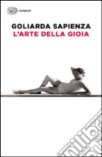 L'arte della gioia libro