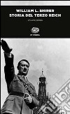 Storia del Terzo Reich libro di Shirer William L.