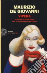 Vipera. Nessuna resurrezione per il commissario Ricciardi libro