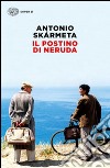 Il postino di Neruda libro