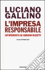 L'impresa responsabile. Un'intervista su Adriano Olivetti