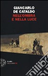 Nell'ombra e nella luce libro