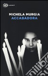 Accabadora libro di Murgia Michela
