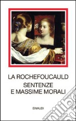 Sentenze e massime morali. Testo francese a fronte. Ediz. illustrata