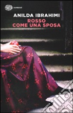 Rosso come una sposa libro