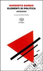 Elementi di politica. Antologia libro