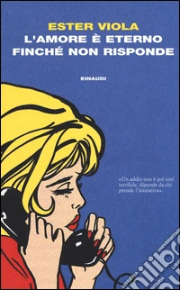 L'amore è eterno finché non risponde