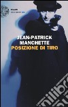 Posizione di tiro libro di Manchette Jean-Patrick