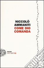 Come Dio comanda libro