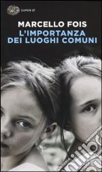 L'importanza dei luoghi comuni libro