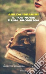 Il tuo nome è una promessa libro