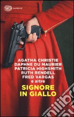 Signore in giallo libro