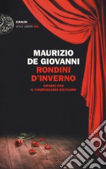 Rondini d'inverno. Sipario per il commissario Ricciardi libro