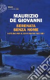 Serenata senza nome. Notturno per il commissario Ricciardi libro