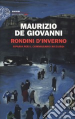 Rondini d'inverno. Sipario per il commissario Ricciardi libro