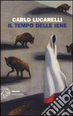 Il tempo delle iene libro