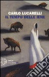 Il tempo delle iene libro