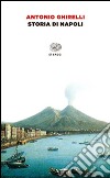 Storia di Napoli libro di Ghirelli Antonio