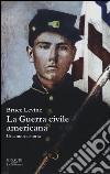 La guerra civile americana. Una nuova storia libro