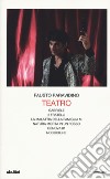 Teatro. Gabriele-Due fratelli-La malattia della famiglia M.-Natura morta in un fosso-Genova 01-Noccioline libro