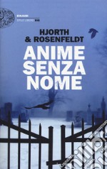 Anime senza nome. Le cronache di Sebastian Bergman libro